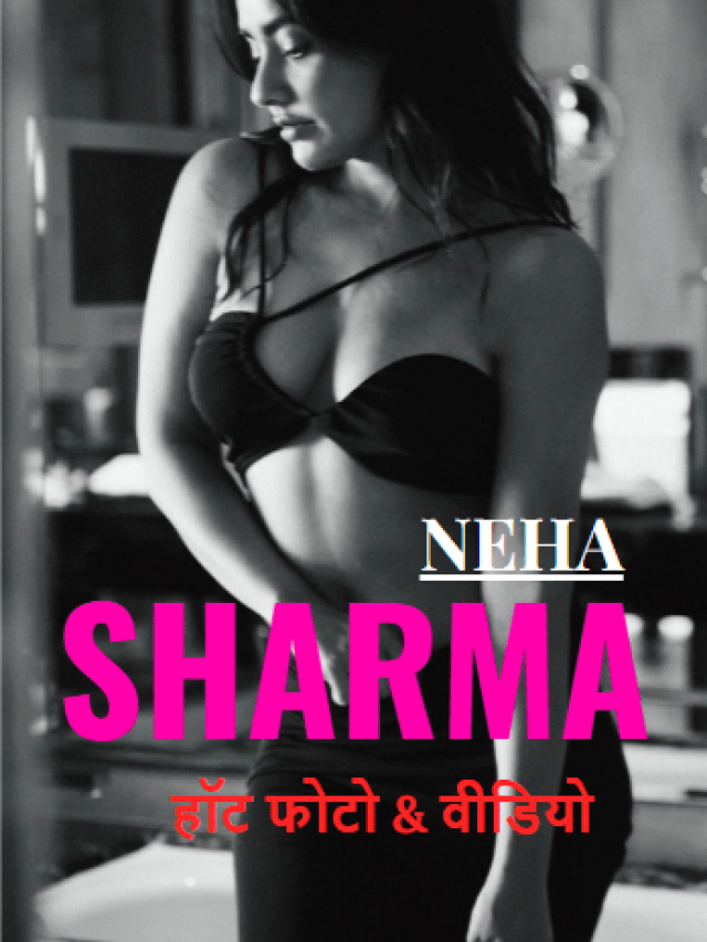 Latest hot phots & video’s of Neha Sharma